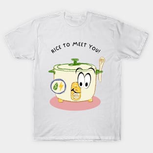 Rice to Meet You! T-Shirt